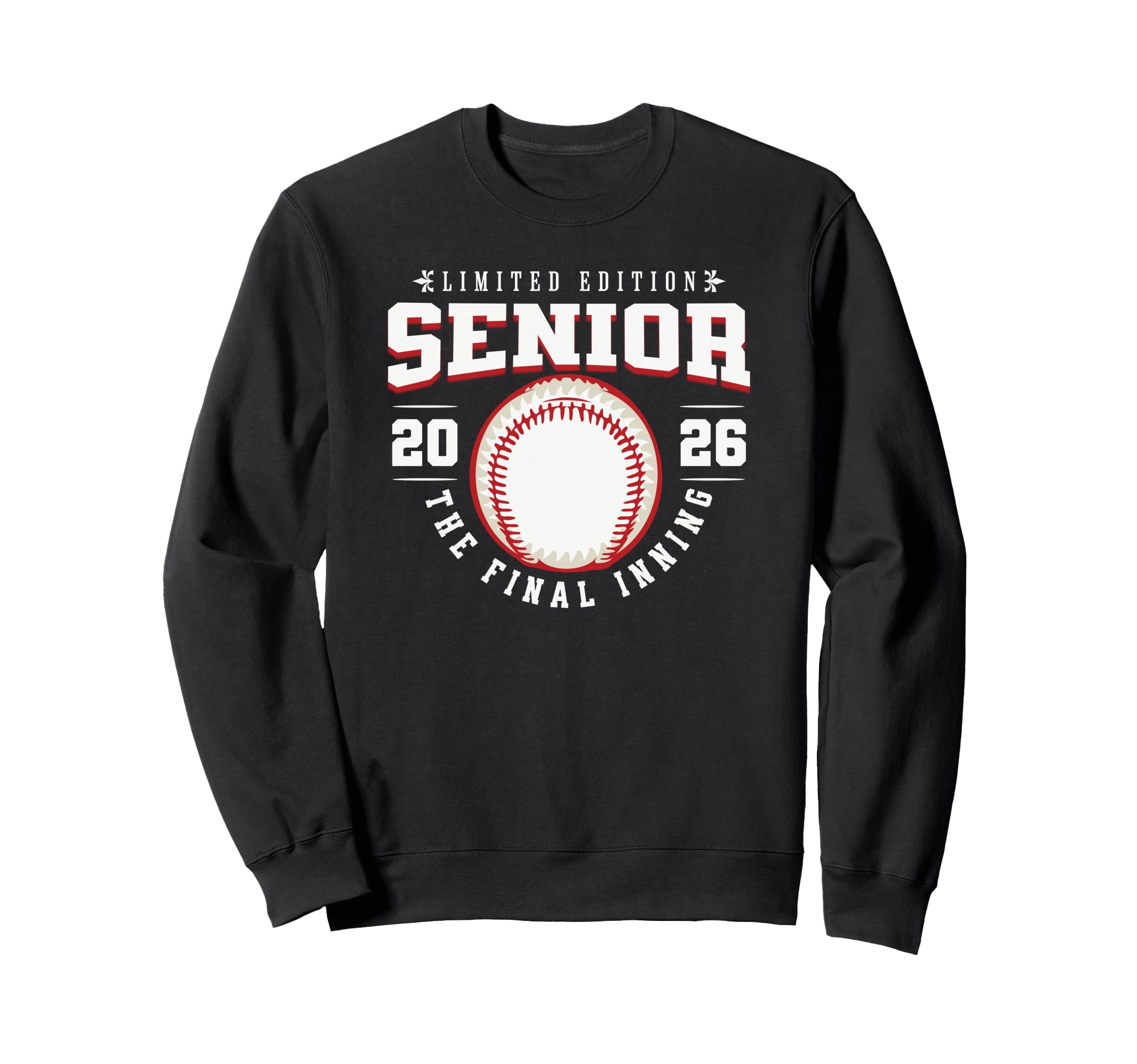 Baseball Senior 2026 Final Inning Sweatshirt - Novelty Apparel Men Women - T-Shirt, Sweatshirt, Hoodie