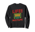 Life Is Mixtape 80S Tape Recorder Sweatshirt - Custom Art Print for Adults - T-Shirt, Sweatshirt, Hoodie
