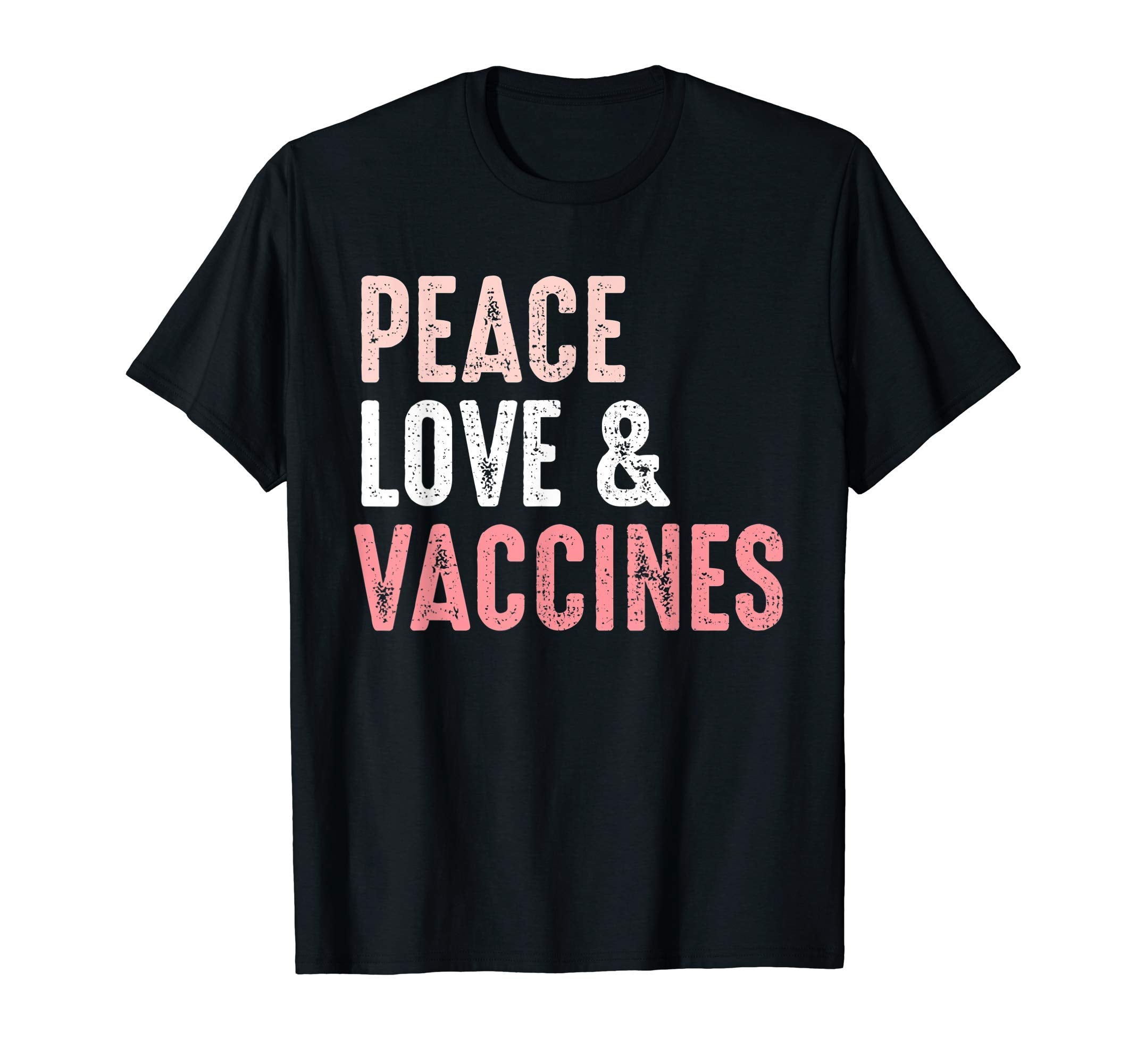 Peace Love And Vaccine Im Vaccinated T-Shirt - Minimalist Print for Adults - T-Shirt, Sweatshirt, Hoodie