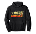 90S Grunge Nineties Decade 1990 90S Hoodie - Novelty Apparel Men Women - T-Shirt, Sweatshirt, Hoodie