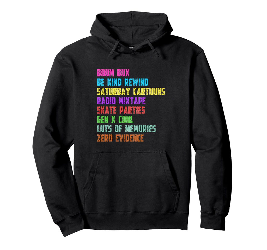 Lots Memories Zero Evidence Gen X Hoodie - Casual Everyday Wear Men Women - T-Shirt, Sweatshirt, Hoodie