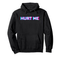 Hurt Me Vaporwave Eboy Aesthetics Hoodie - Novelty Apparel for Adults - T-Shirt, Sweatshirt, Hoodie