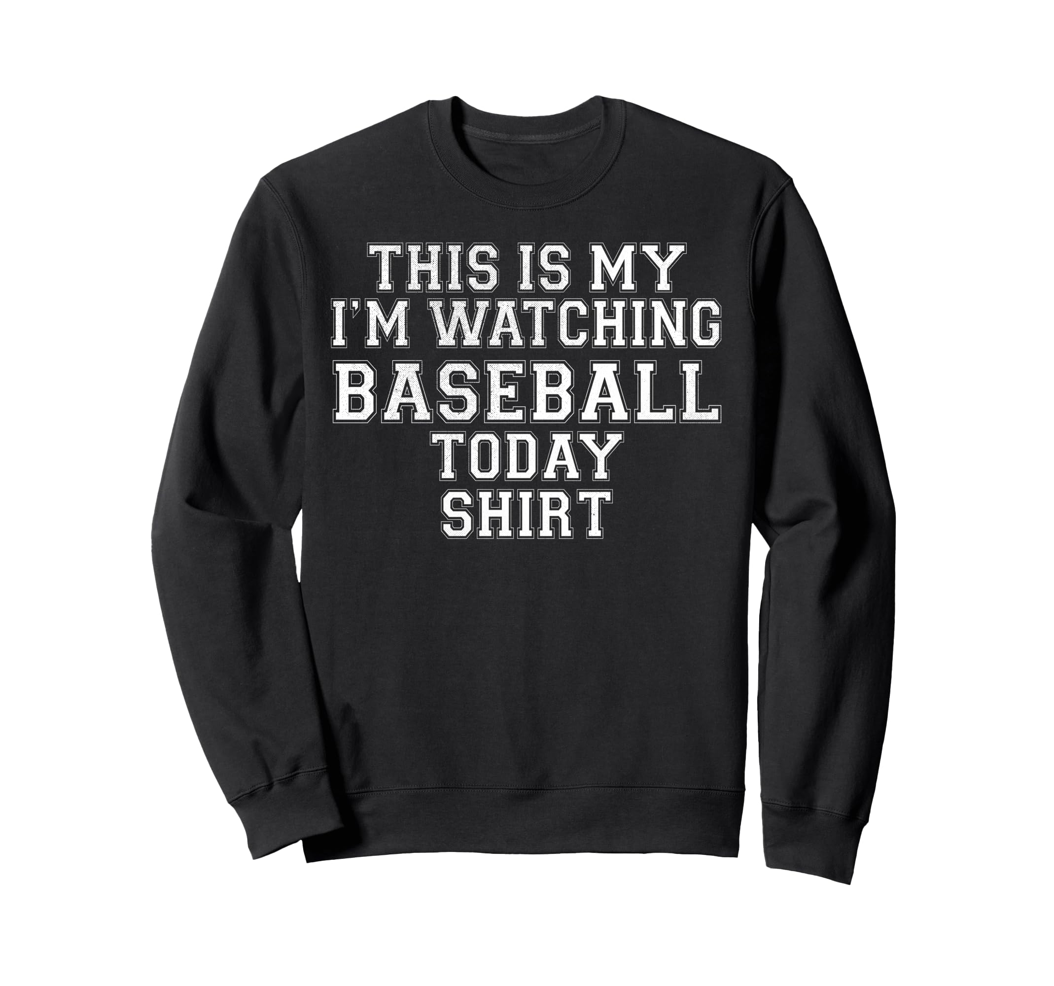 This Is My Im Watching Baseball Sweatshirt - Aesthetic Graphic for Adults - T-Shirt, Sweatshirt, Hoodie