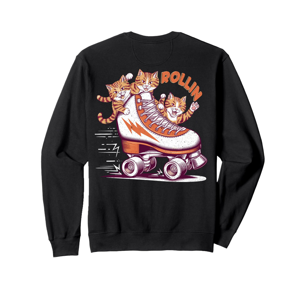 Rollin Funny Cats Roller Skate Art Back Sweatshirt - Graphic Print Unisex - T-Shirt, Sweatshirt, Hoodie