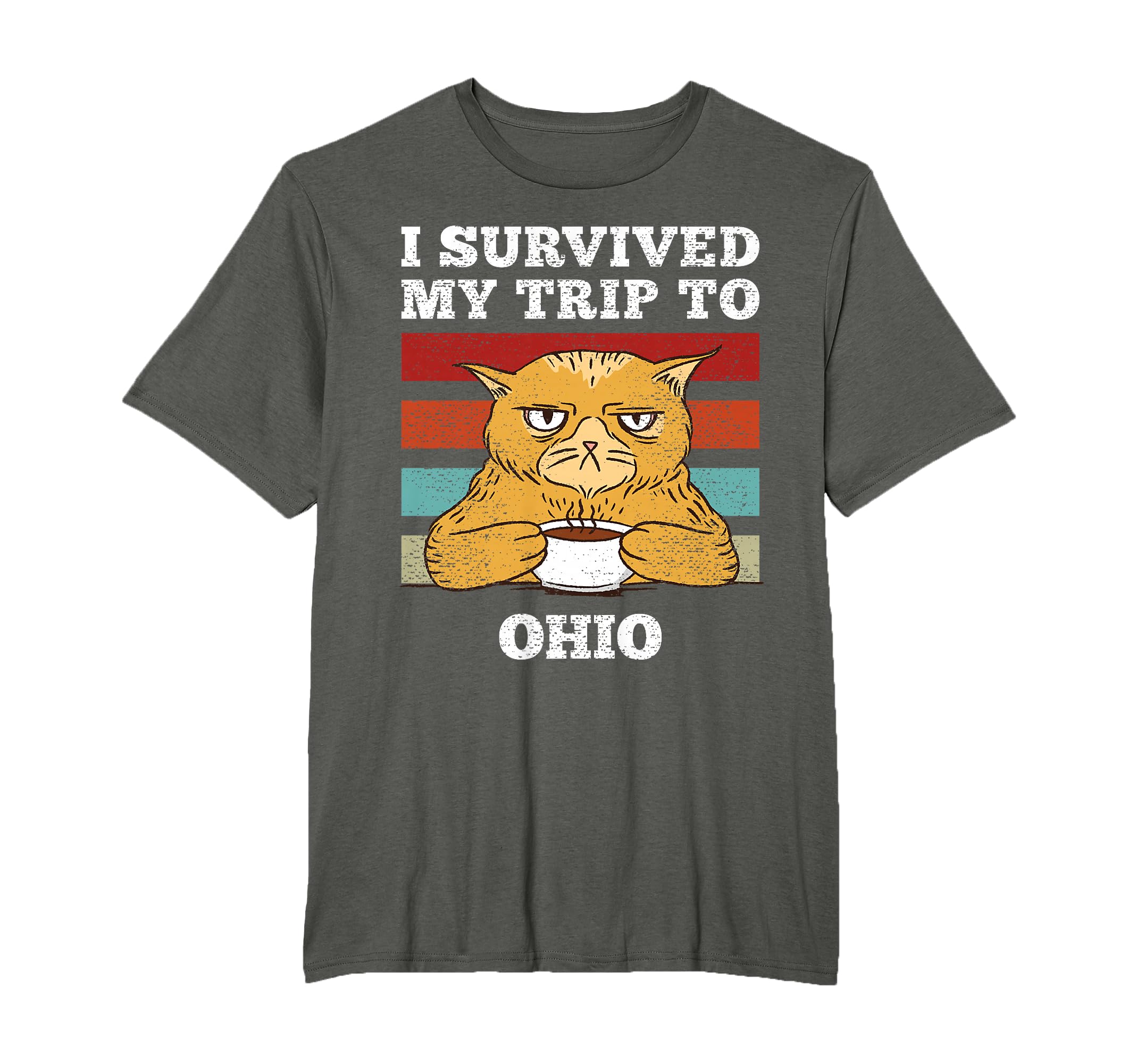 I Survived My Trip To Ohio Tired Cat T-Shirt - Unique Graphic for Adults - T-Shirt, Sweatshirt, Hoodie
