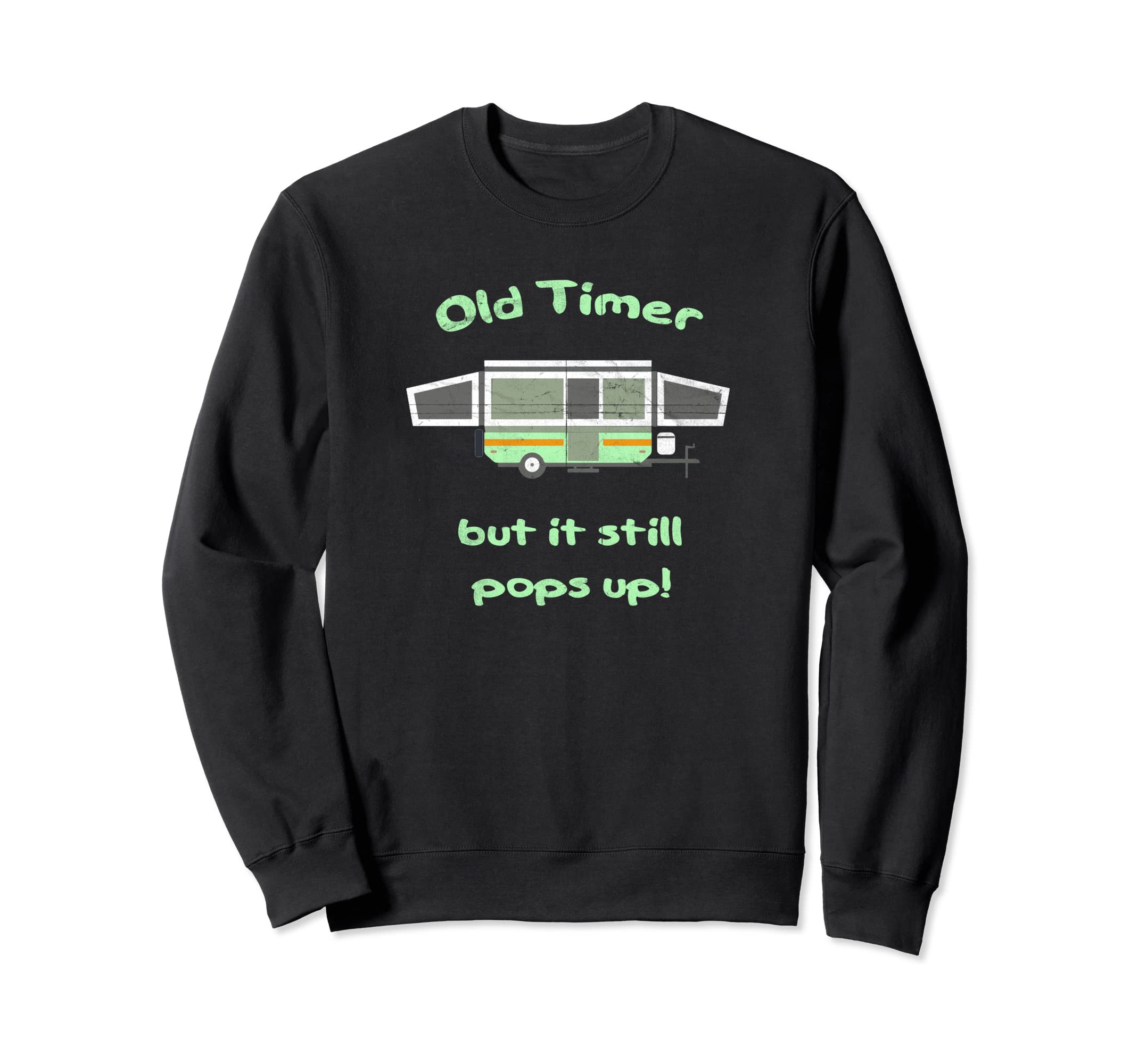Pop Up Camper Folding Tent Sweatshirt - Casual Everyday Wear Men Women - T-Shirt, Sweatshirt, Hoodie