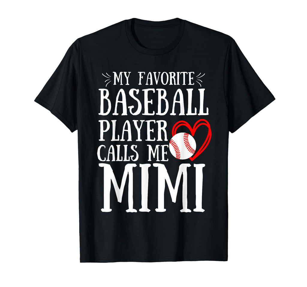 My Favorite Baseball Player Calls Me T-Shirt - Streetwear Style Unisex - T-Shirt, Sweatshirt, Hoodie