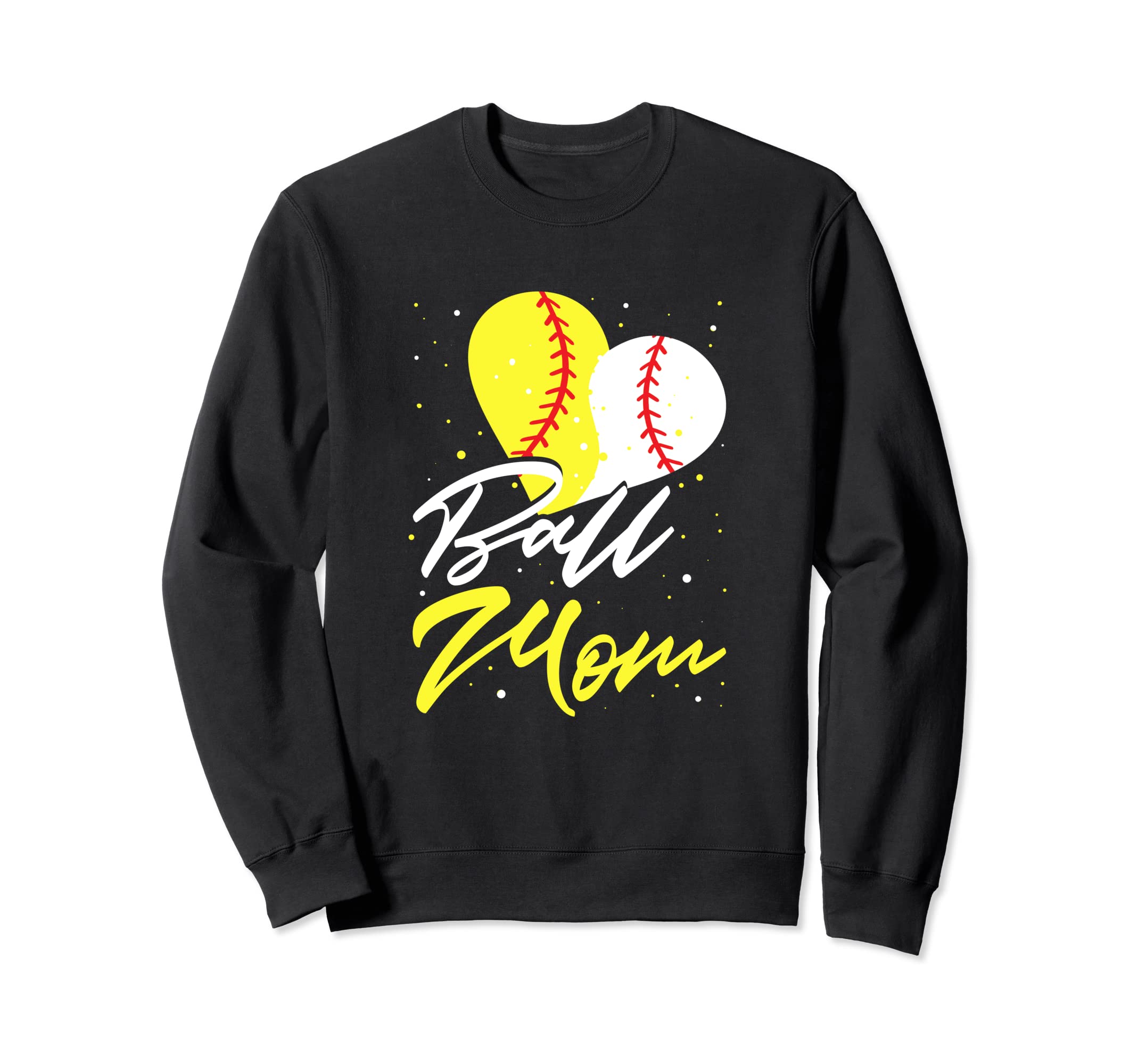 Funny Ball Mom Softball Baseball Sweatshirt - Streetwear Style for Adults - T-Shirt, Sweatshirt, Hoodie