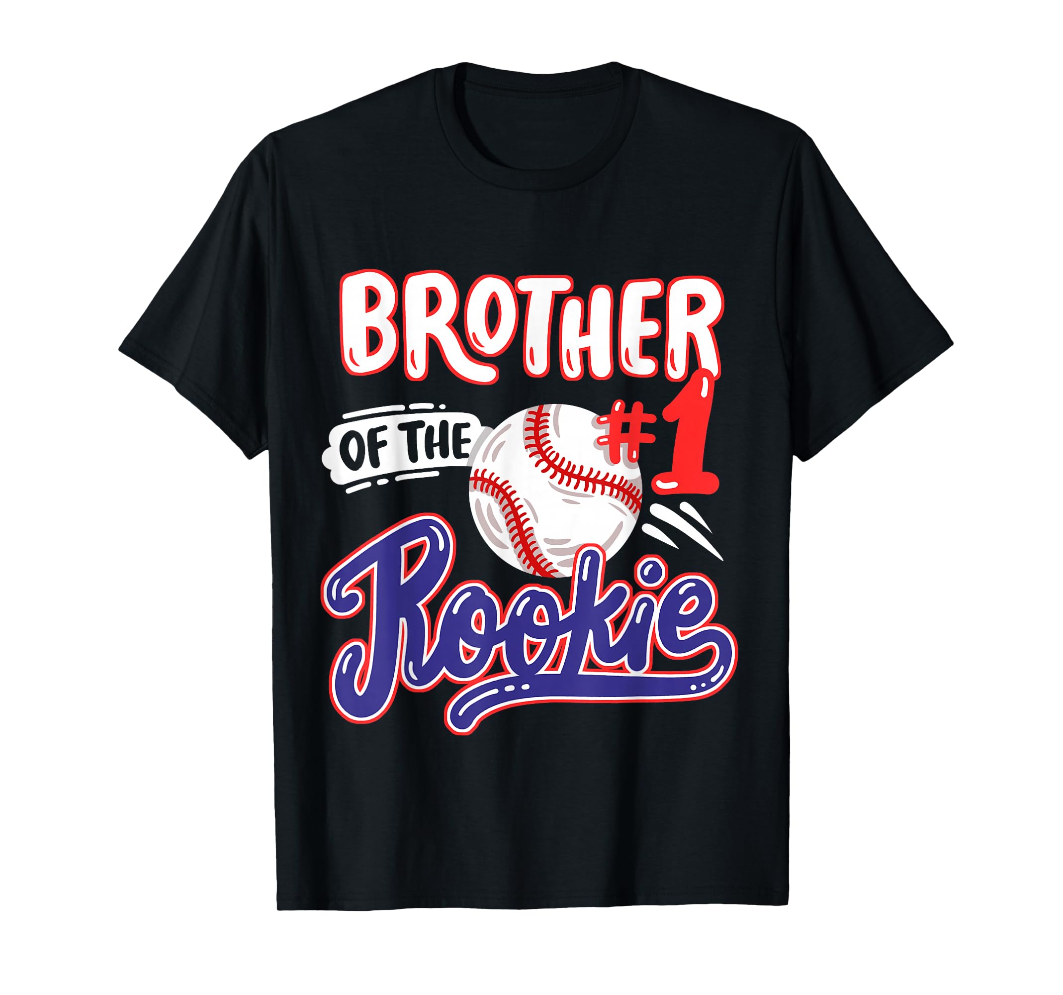 Brother Rookie 1St Baseball T-Shirt - Fun Novelty Design Men Women - T-Shirt, Sweatshirt, Hoodie