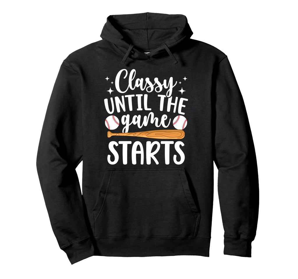 Classy Until Game Day Baseball Game Hoodie - Minimalist Print for Adults - T-Shirt, Sweatshirt, Hoodie