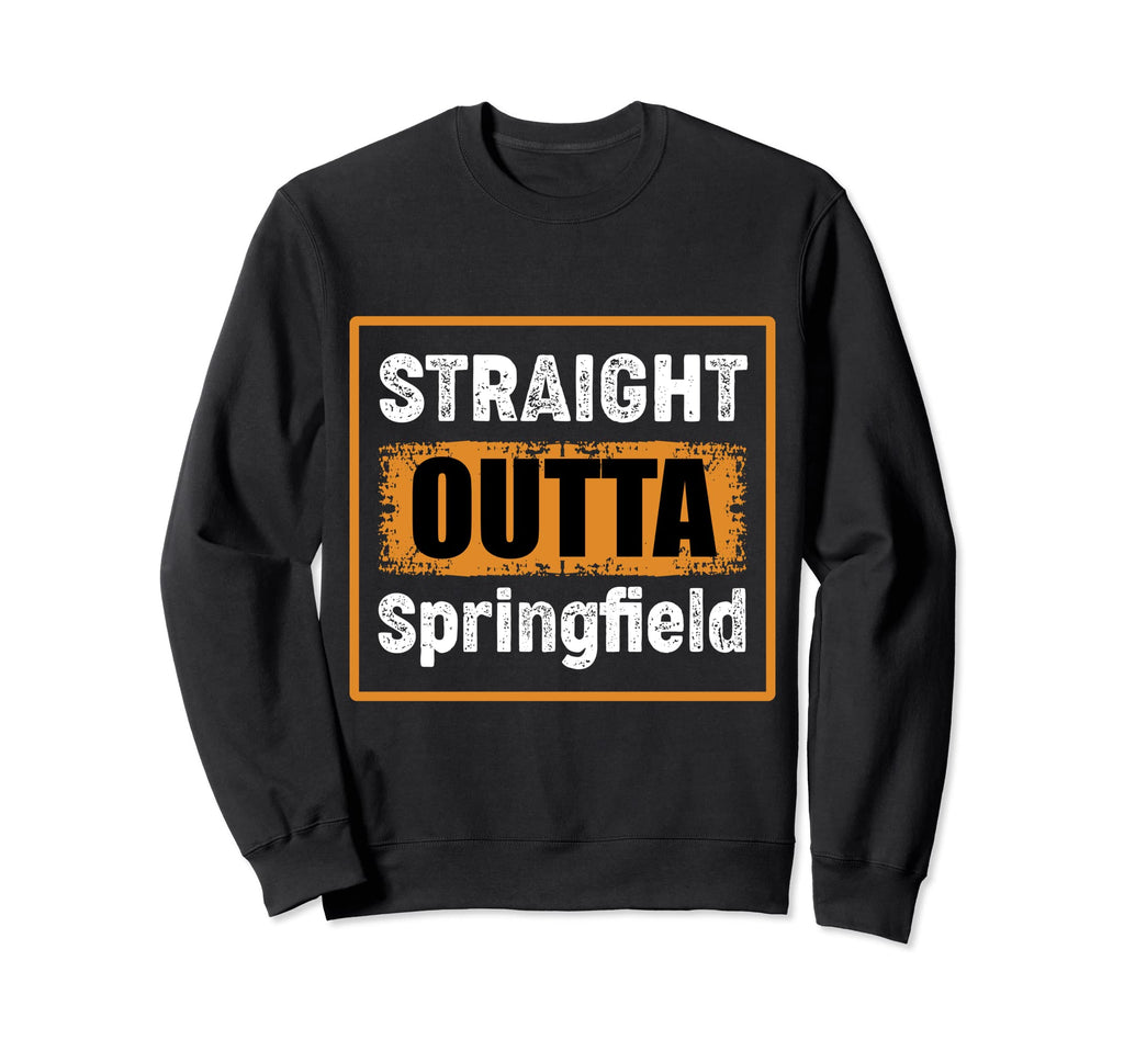 Straight Outta Springfield Sweatshirt - Casual Everyday Wear for Adults - T-Shirt, Sweatshirt, Hoodie