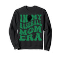 My Baseball Mom Era Green Sweatshirt - Aesthetic Graphic for Adults - T-Shirt, Sweatshirt, Hoodie