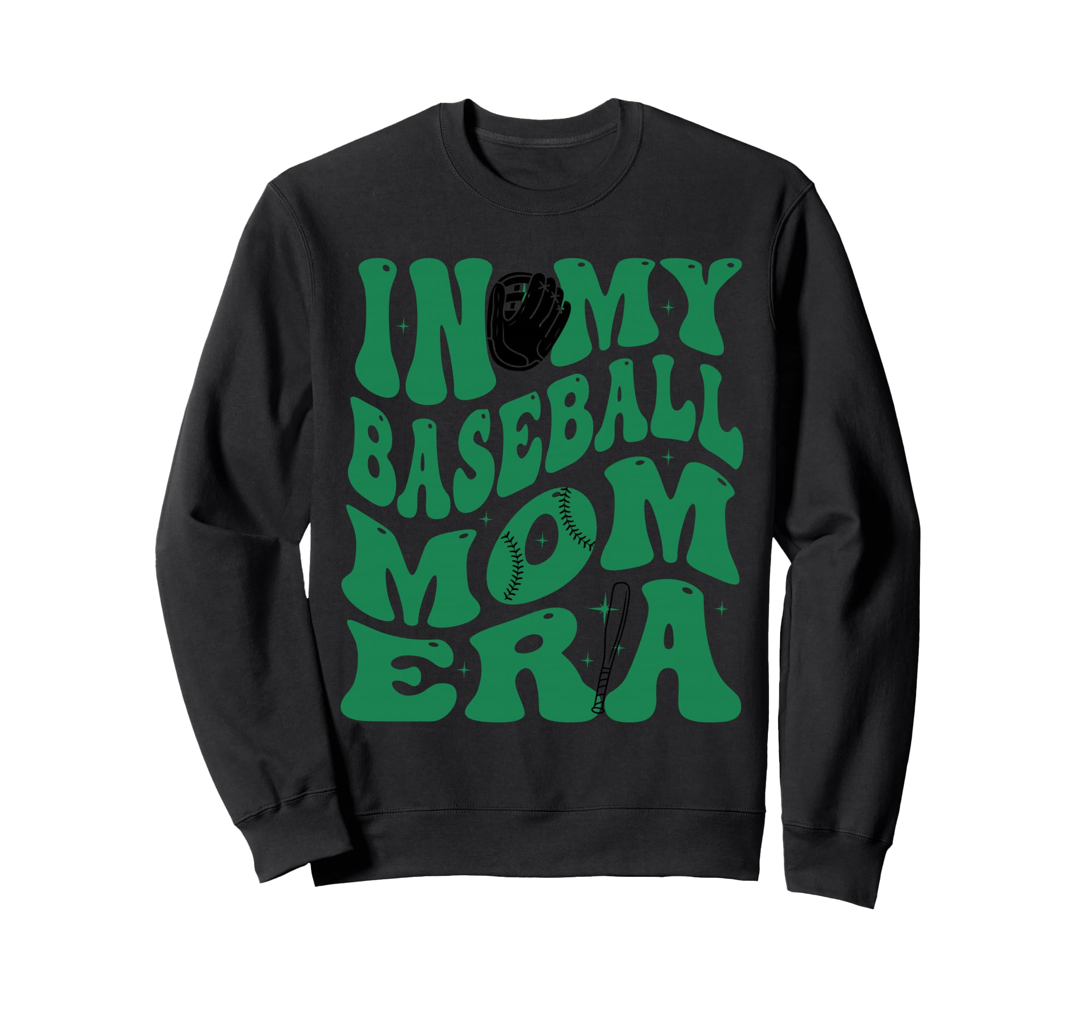 My Baseball Mom Era Green Sweatshirt - Aesthetic Graphic for Adults - T-Shirt, Sweatshirt, Hoodie