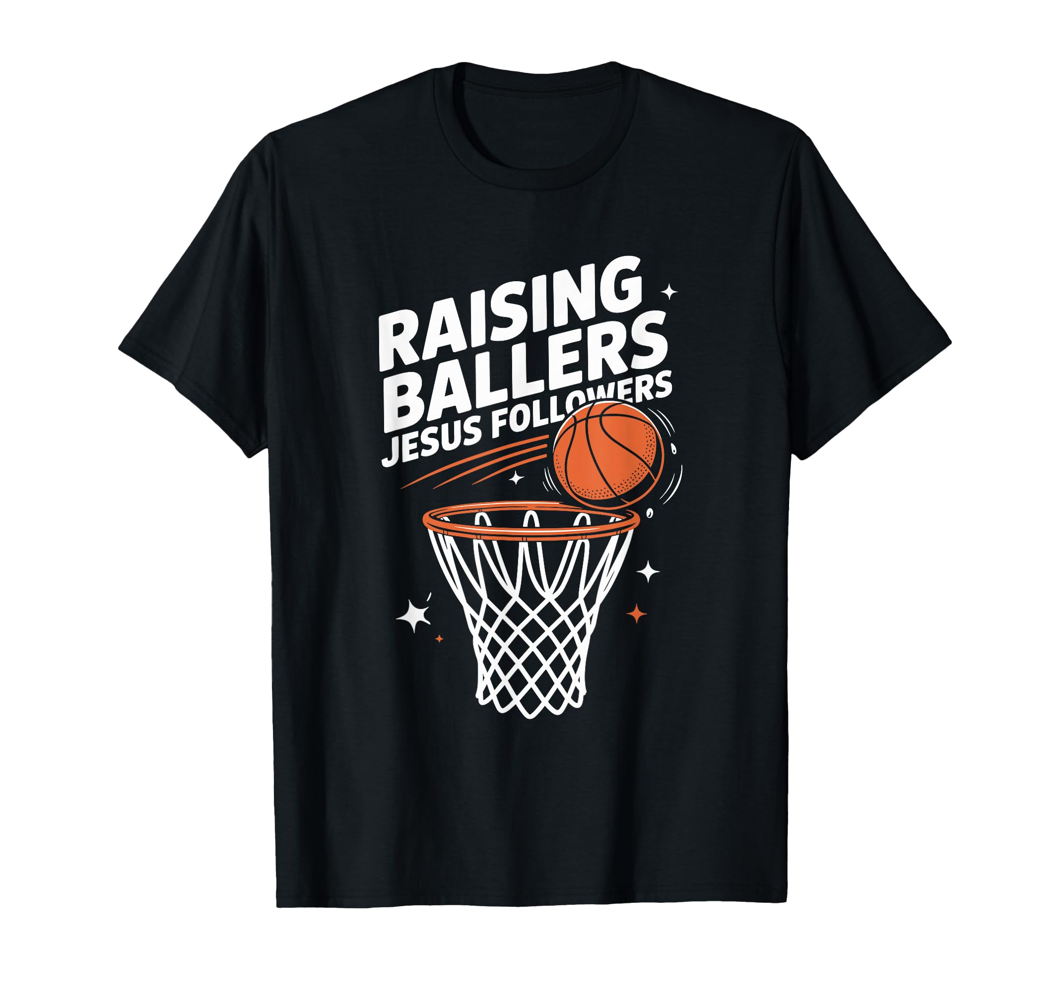 Raising Ballers Jesus Followers T-Shirt - Trendy Graphic Men Women - T-Shirt, Sweatshirt, Hoodie