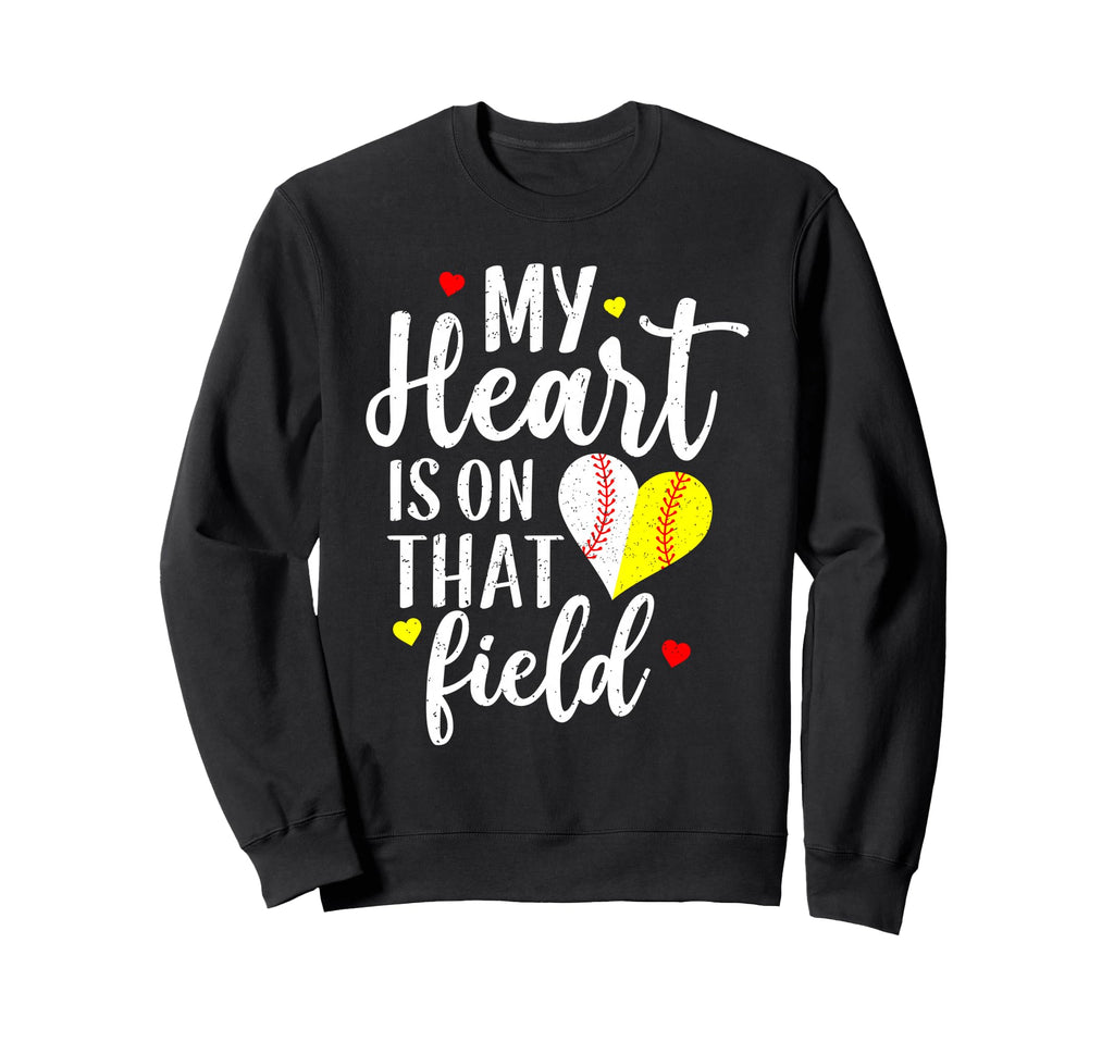 My Heart Is That Field Baseball Sweatshirt - Fun Novelty Design Unisex - T-Shirt, Sweatshirt, Hoodie