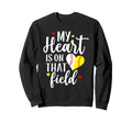 My Heart Is That Field Baseball Sweatshirt - Fun Novelty Design Unisex - T-Shirt, Sweatshirt, Hoodie