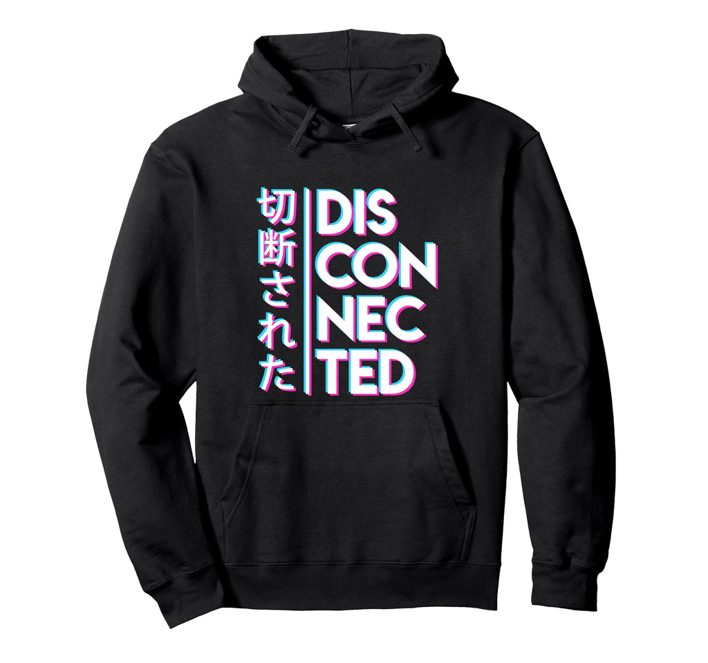 Disconnected Vaporwave 80S Japanese Hoodie - Fun Novelty Design Men Women - T-Shirt, Sweatshirt, Hoodie