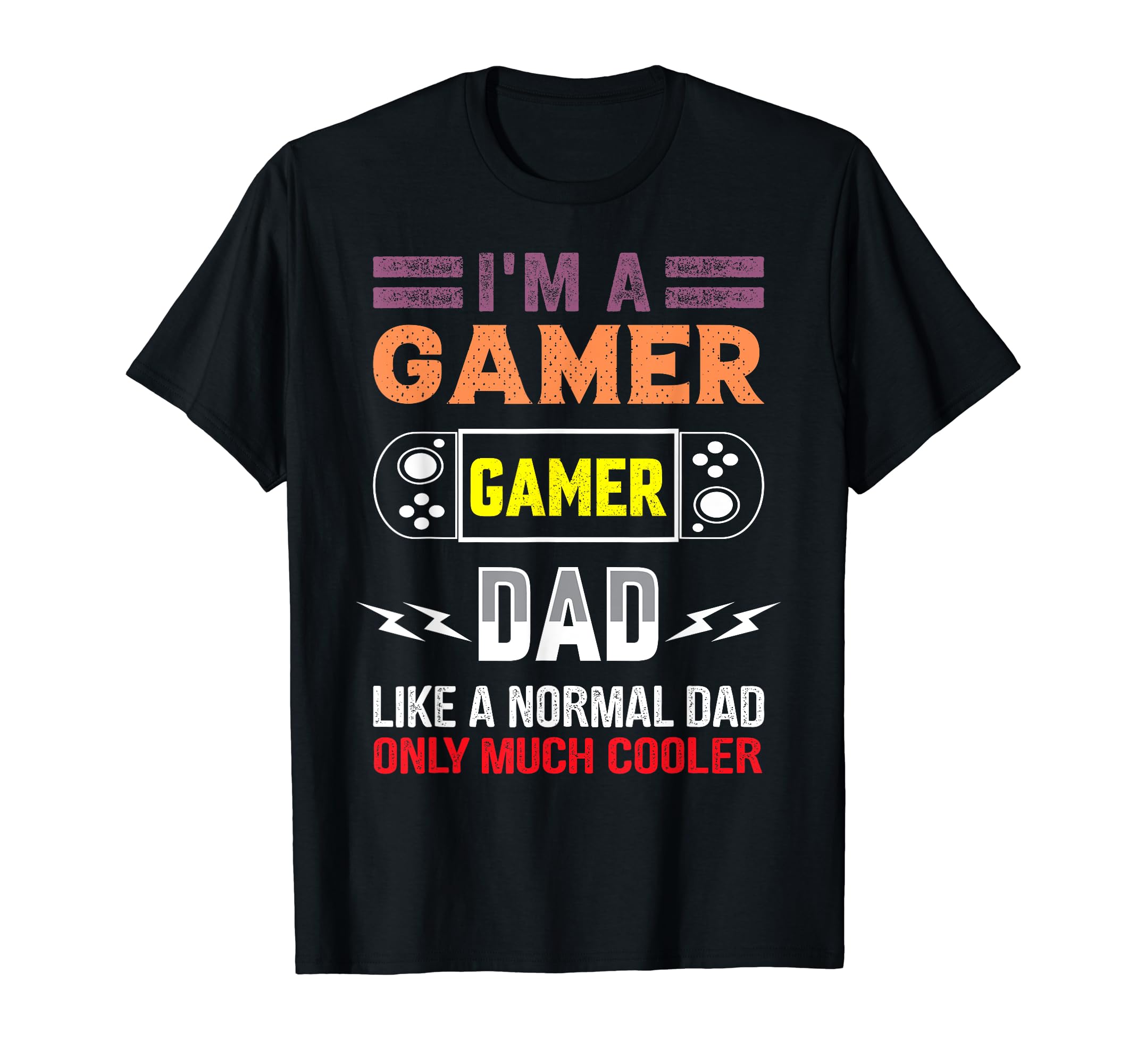 My Dad Video Games First Fathers Day T-Shirt - Novelty Apparel Men Women - T-Shirt, Sweatshirt, Hoodie