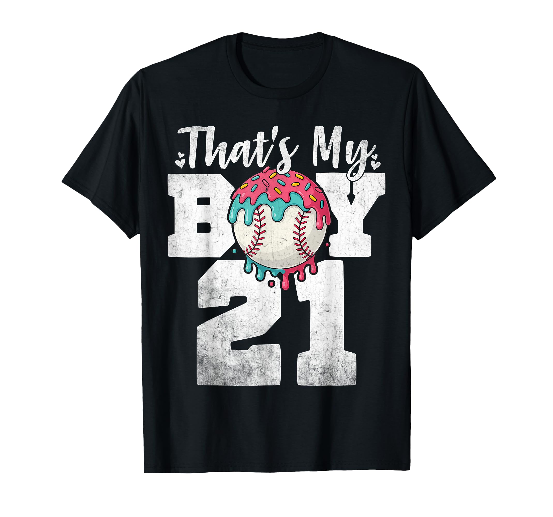 Thats My Baseball 21 Number Mom Dad 21 T-Shirt - Trendy Graphic for Adults - T-Shirt, Sweatshirt, Hoodie