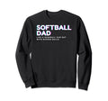 Softball Dad Like Baseball Dad Bigger Sweatshirt - Custom Art Print Unisex - T-Shirt, Sweatshirt, Hoodie