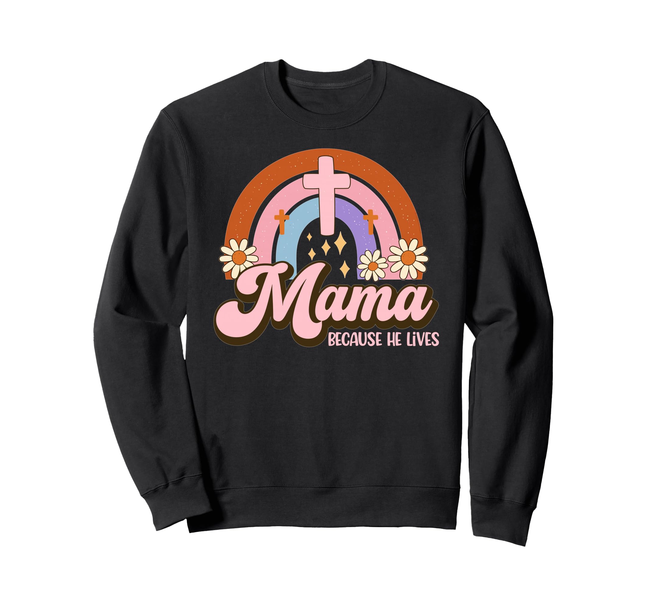 Mama Because He Lives Christian Sweatshirt - Minimalist Print Unisex - T-Shirt, Sweatshirt, Hoodie