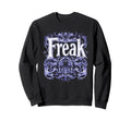 Freak Gothic Alt Grunge Hip Hop Sweatshirt - Streetwear Style Men Women - T-Shirt, Sweatshirt, Hoodie