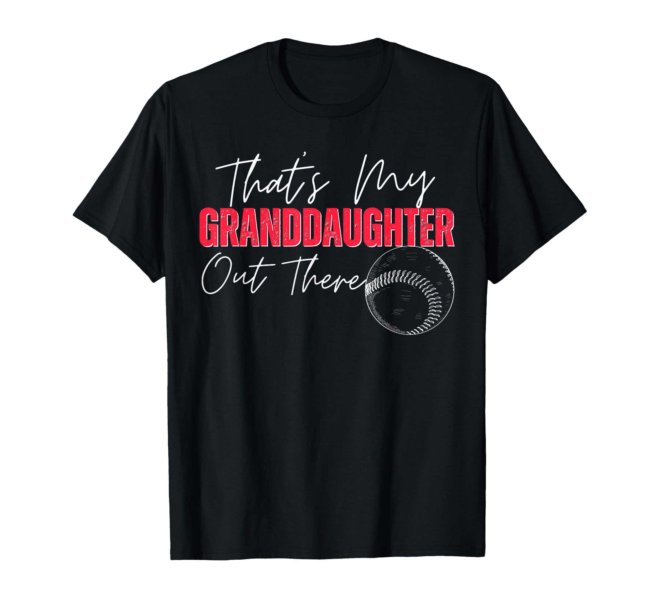 Thats My Granddaughter Out There T-Shirt - Custom Art Print for Adults - T-Shirt, Sweatshirt, Hoodie