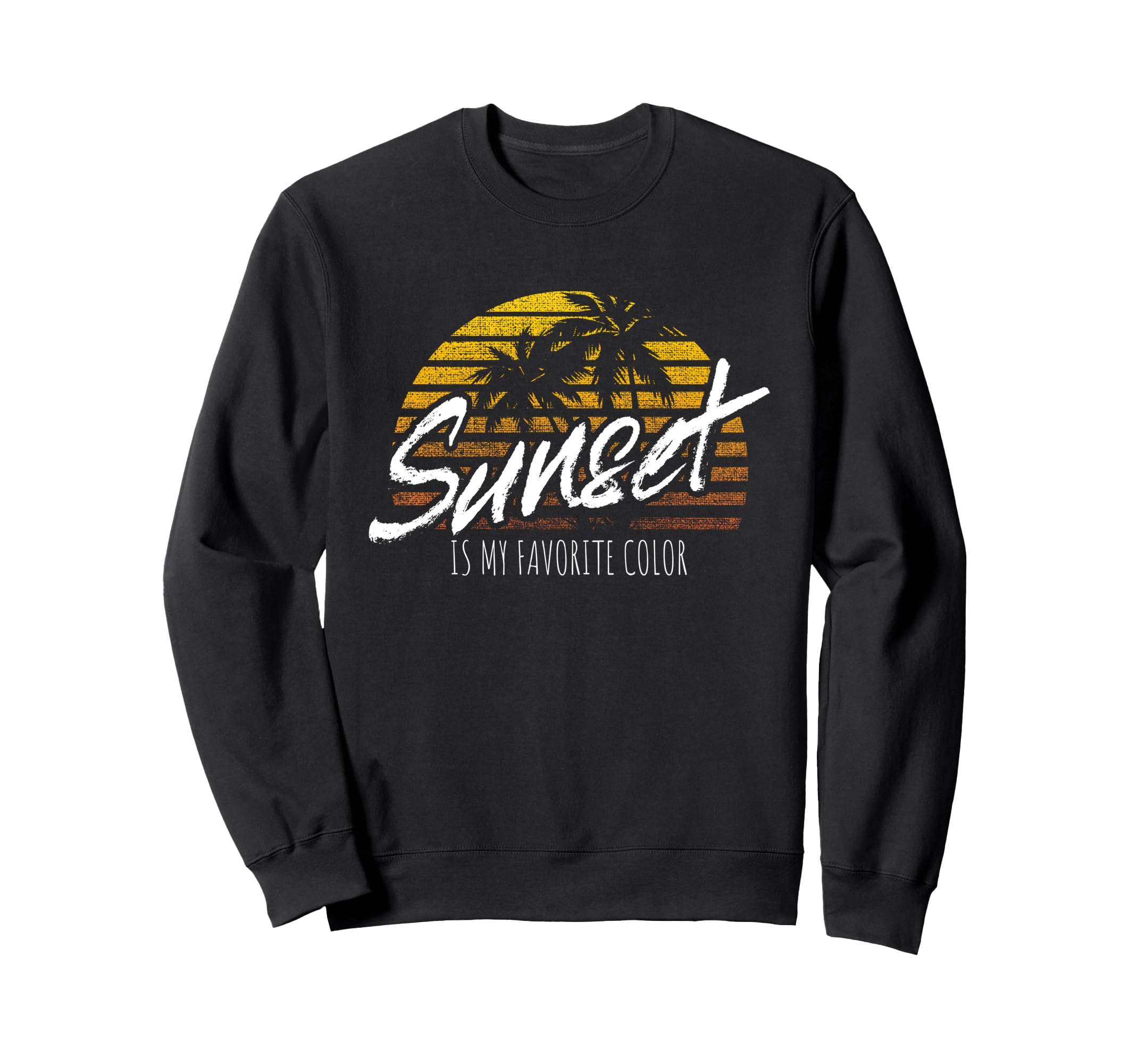 Sunset Is My Favorite Color Sunset Sweatshirt - Minimalist Print Unisex - T-Shirt, Sweatshirt, Hoodie