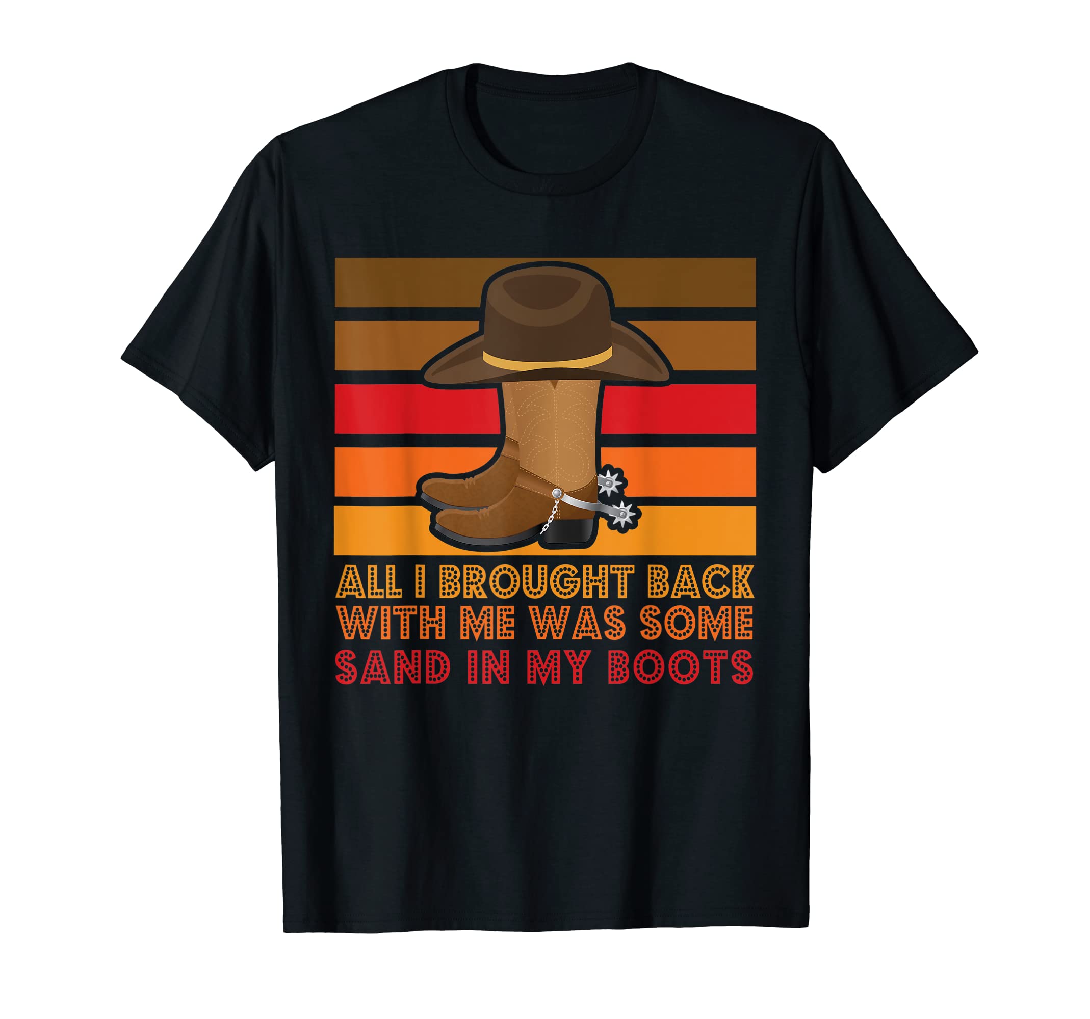 Rodeo Sand My Boots Western Cowboy Hat T-Shirt - Streetwear Style Unisex - T-Shirt, Sweatshirt, Hoodie