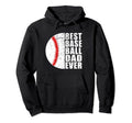 Best Baseball Dad Ever Fathers Day Hoodie - Custom Art Print Men Women - T-Shirt, Sweatshirt, Hoodie