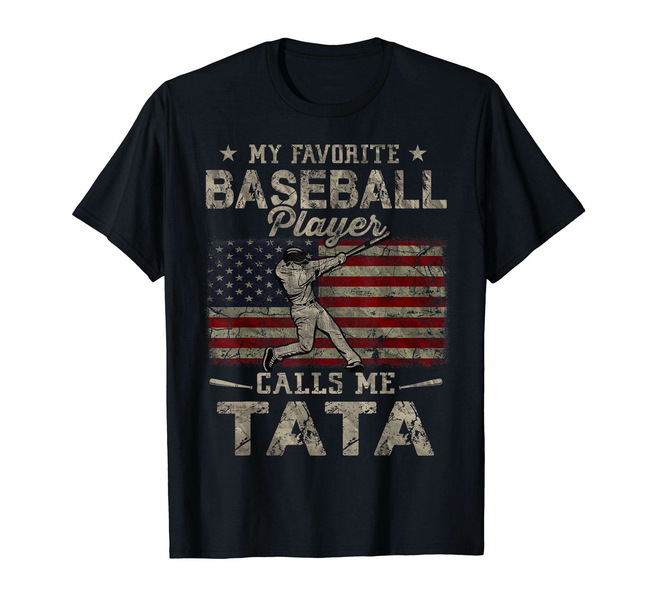 My Favorite Baseball Player Calls Me Tata T-Shirt - Trendy Graphic Unisex - T-Shirt, Sweatshirt, Hoodie