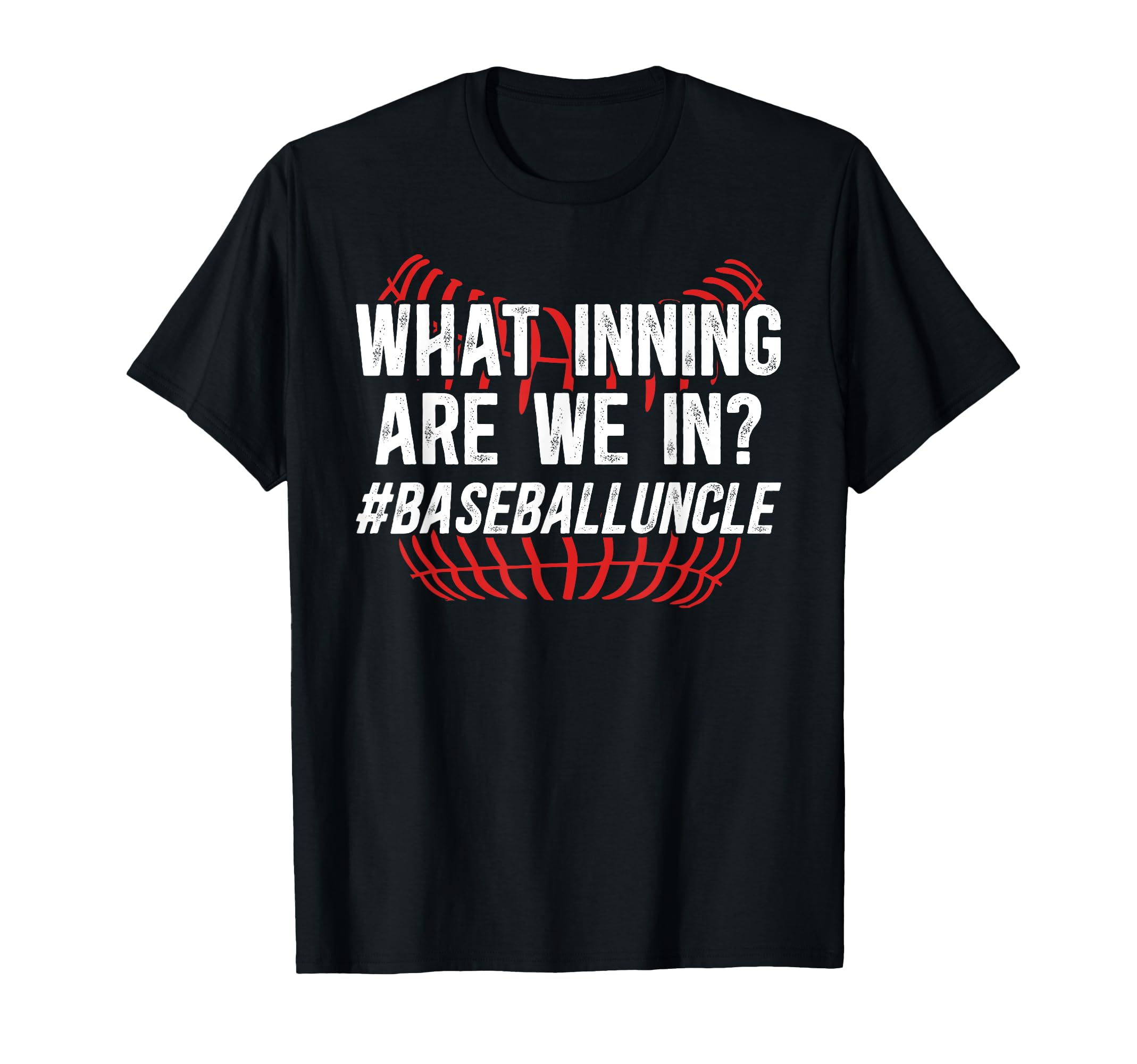 Funny Baseball Uncle Baseball Player T-Shirt - Fun Novelty Design Unisex - T-Shirt, Sweatshirt, Hoodie