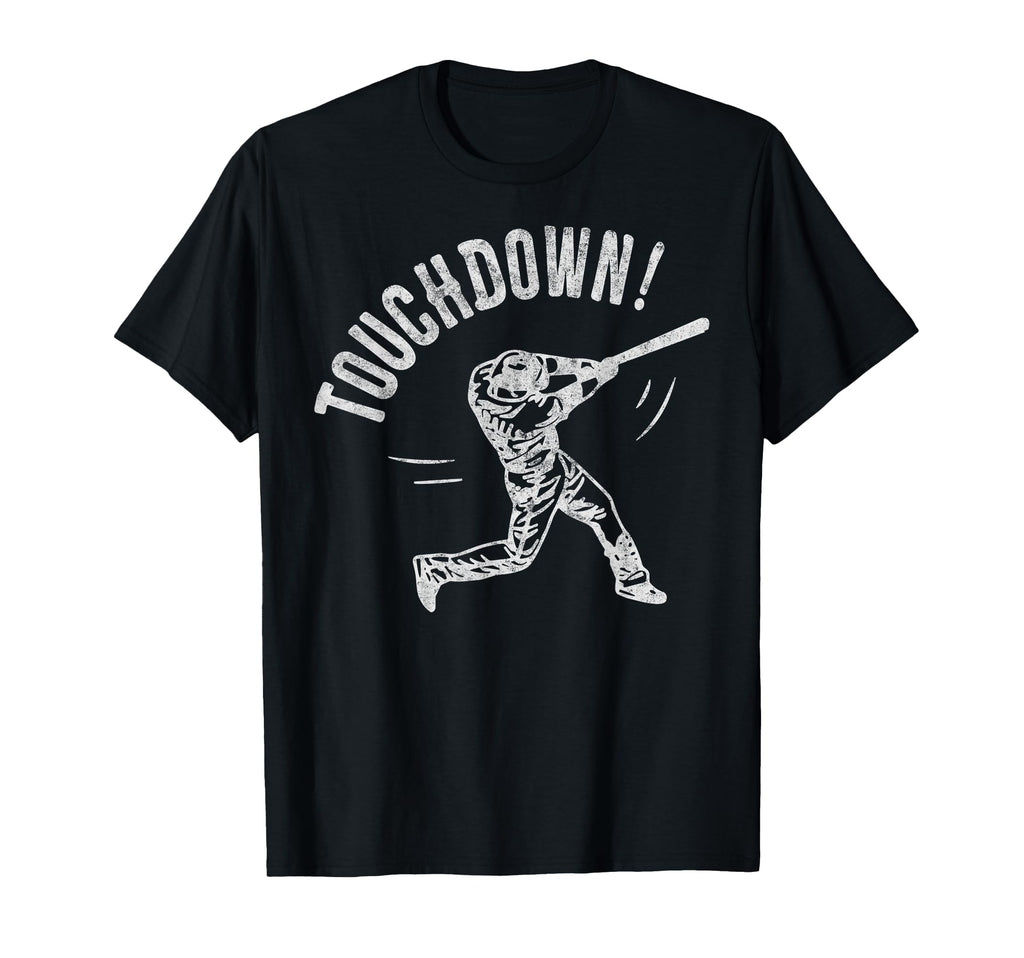 Baseball Football Joke Touchdown Funny T-Shirt - Unique Graphic for Adults - T-Shirt, Sweatshirt, Hoodie
