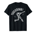 Baseball Football Joke Touchdown Funny T-Shirt - Unique Graphic for Adults - T-Shirt, Sweatshirt, Hoodie