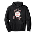 Pitches Be Crazy Funny Pitcher Baseball Hoodie - Minimalist Print Unisex - T-Shirt, Sweatshirt, Hoodie