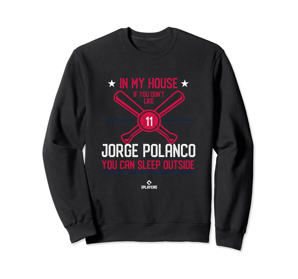 My House Jorge Polanco Funny Sweatshirt - Aesthetic Graphic Men Women - T-Shirt, Sweatshirt, Hoodie