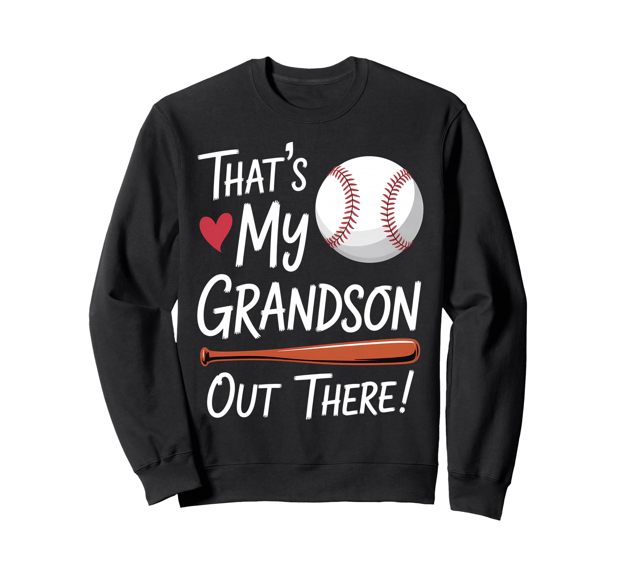 Thats My Grandson Out There Sweatshirt - Trendy Graphic for Adults - T-Shirt, Sweatshirt, Hoodie