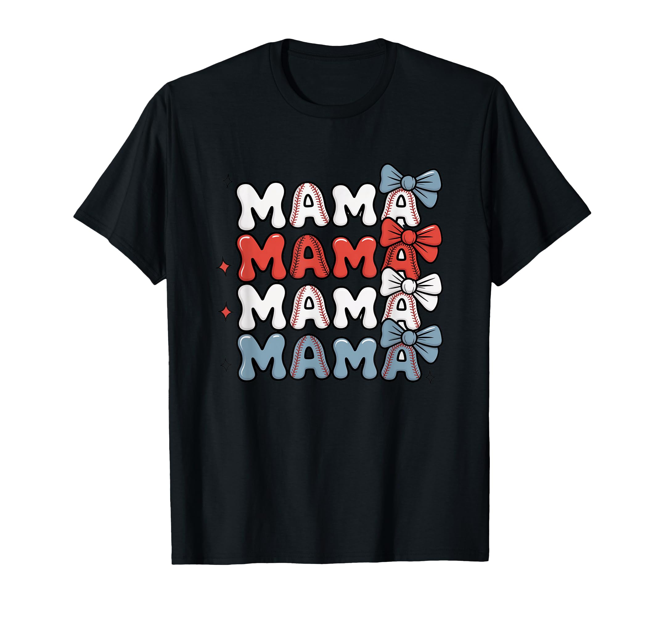 Mama Baseball Stitch Bow Mama Mama T-Shirt - Casual Everyday Wear Unisex - T-Shirt, Sweatshirt, Hoodie