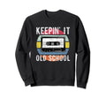 Old School 80S 90S Cassette Hip Hop Sweatshirt - Graphic Print Men Women - T-Shirt, Sweatshirt, Hoodie