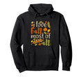 I Love Fall Most All Autumn Leaves Hoodie - Graphic Print for Adults - T-Shirt, Sweatshirt, Hoodie