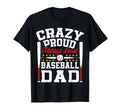 Crazy Proud Always Loud Funny Baseball T-Shirt - Aesthetic Graphic Unisex - T-Shirt, Sweatshirt, Hoodie