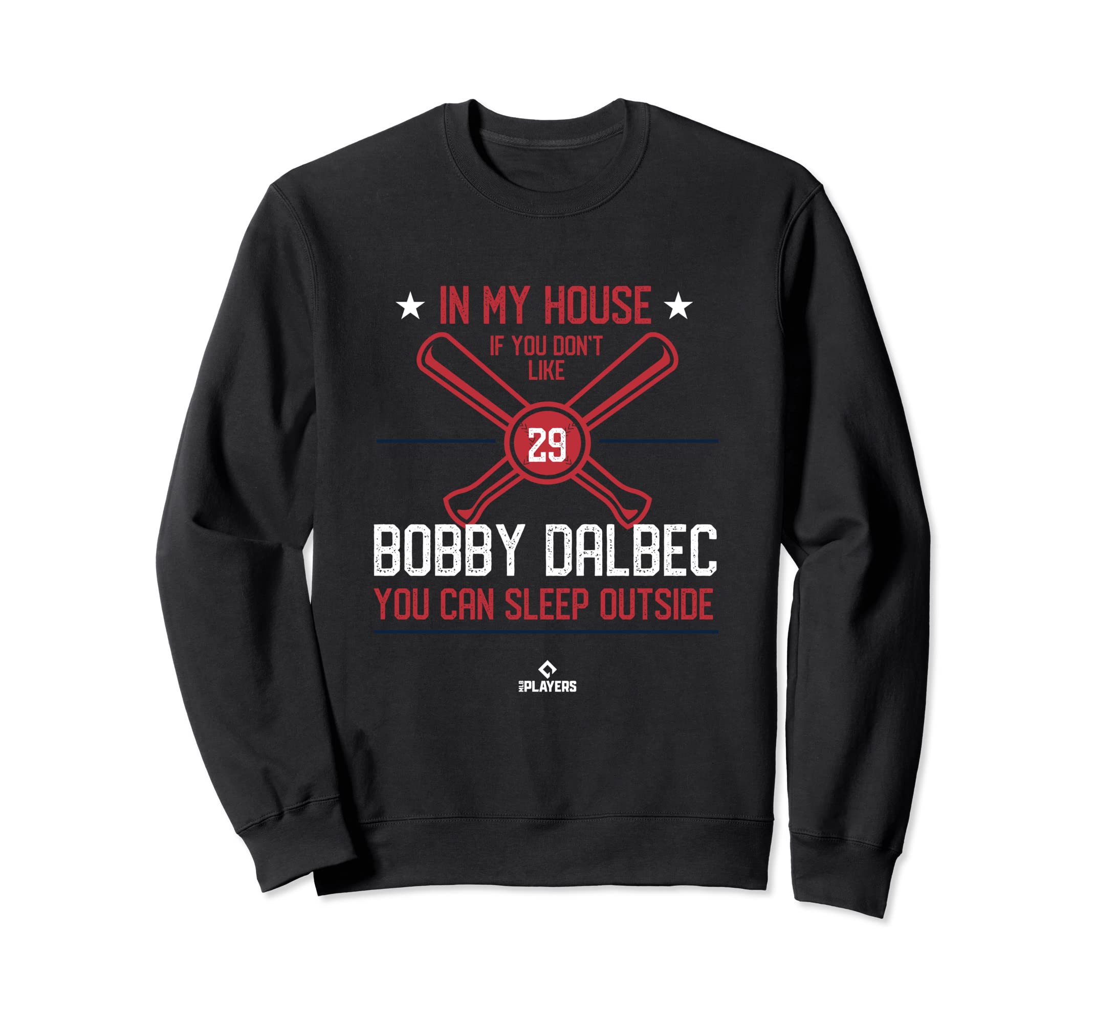 My House Bobby Dalbec Funny Boston Sweatshirt - Trendy Graphic for Adults - T-Shirt, Sweatshirt, Hoodie