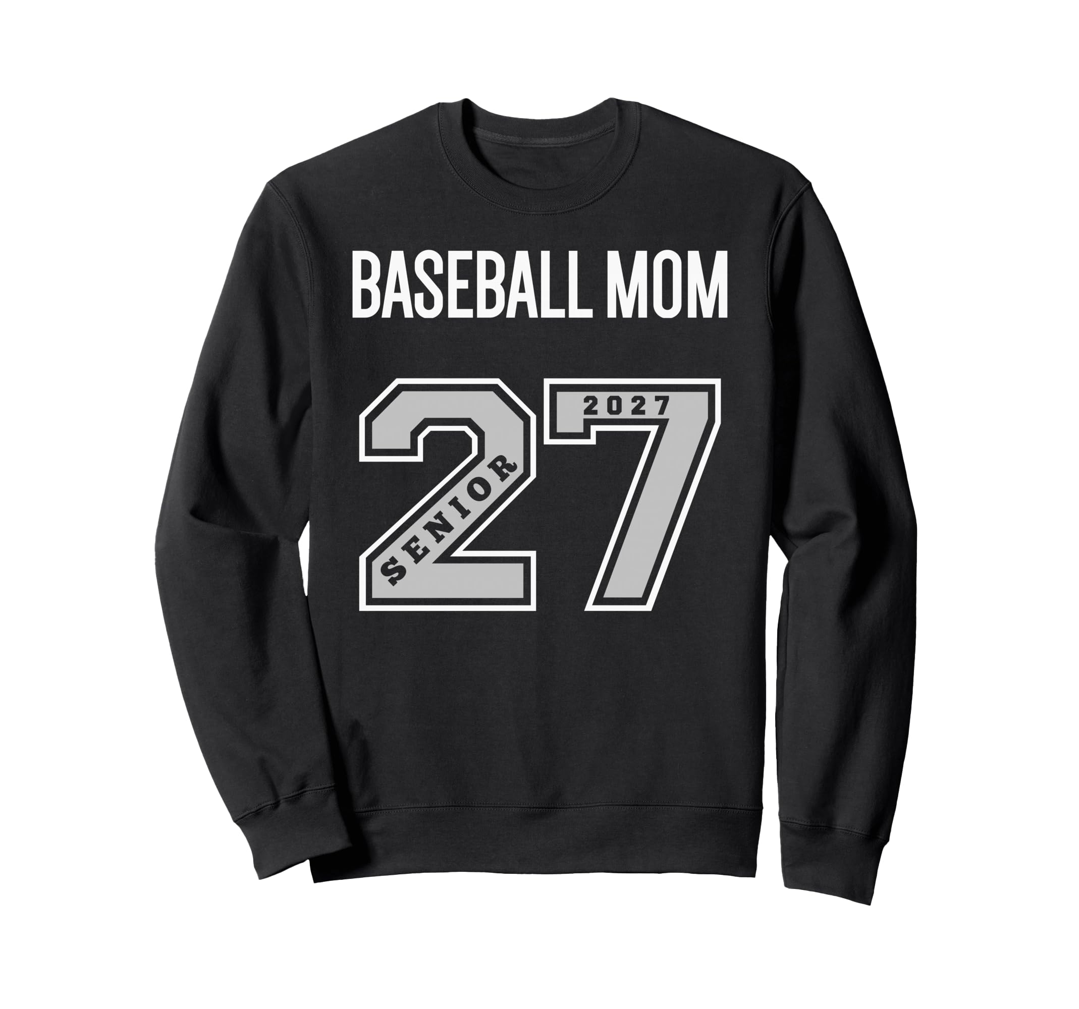 2027 Senior Baseball Mom Class 27 Sweatshirt - Aesthetic Graphic Unisex - T-Shirt, Sweatshirt, Hoodie