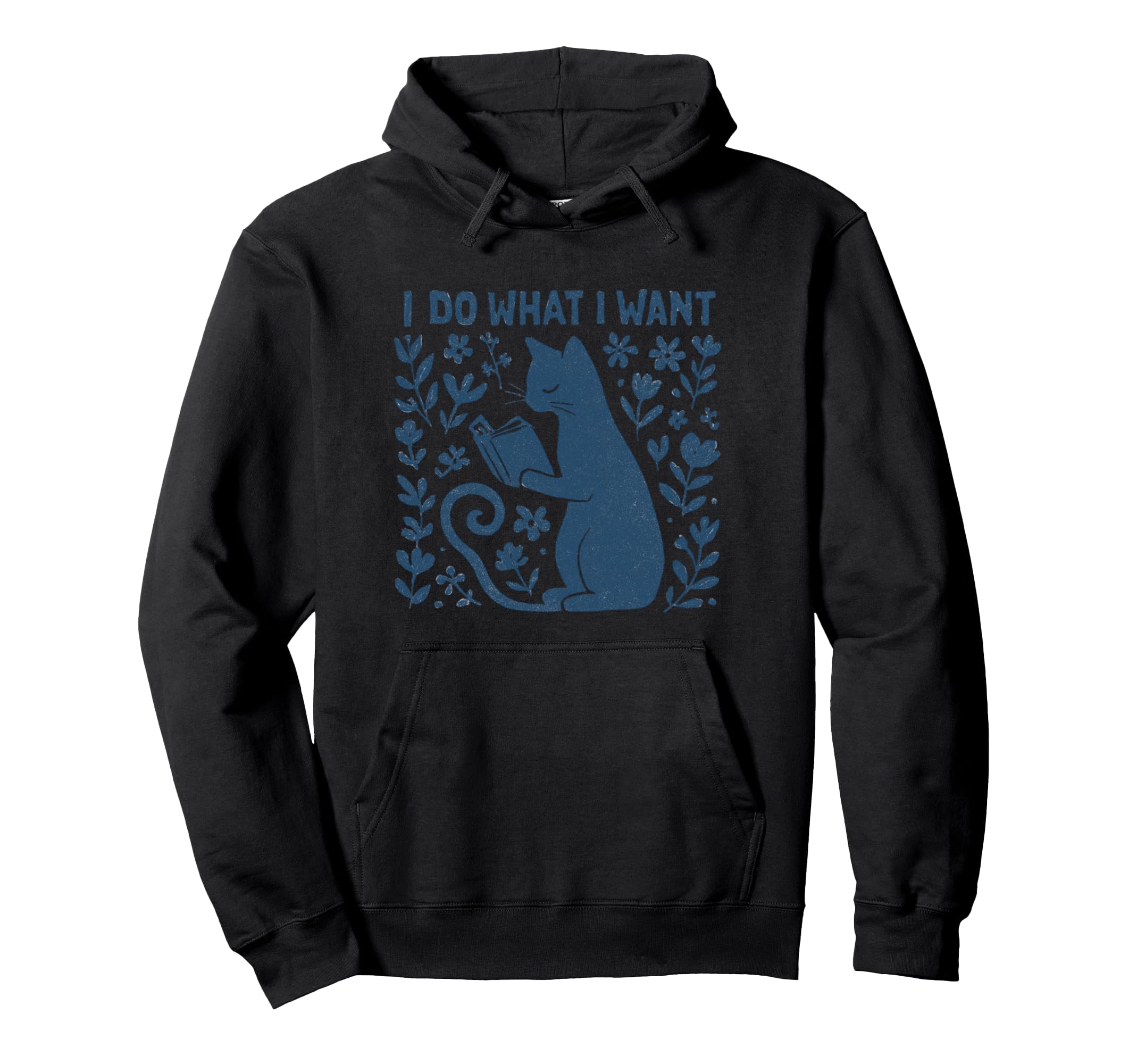 I Do What I Want Cat Reading Book Hoodie - Fun Novelty Design Men Women - T-Shirt, Sweatshirt, Hoodie
