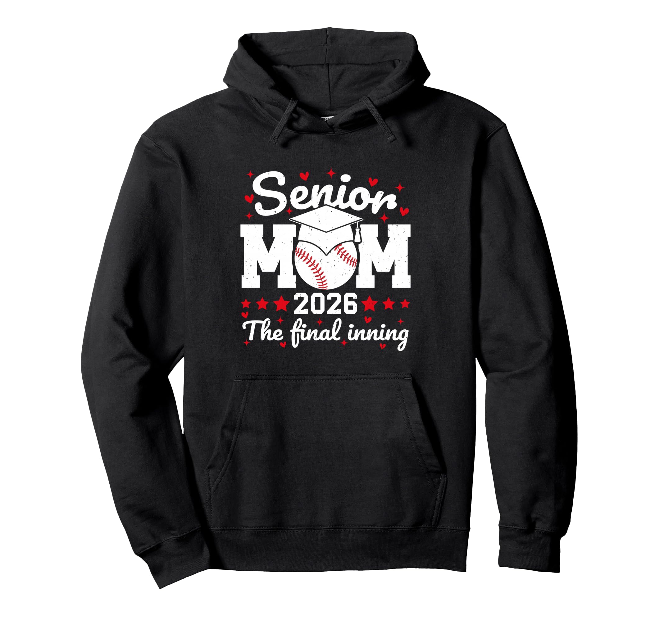 Senior Mom 2026 Final Inning Proud Hoodie - Trendy Graphic for Adults - T-Shirt, Sweatshirt, Hoodie