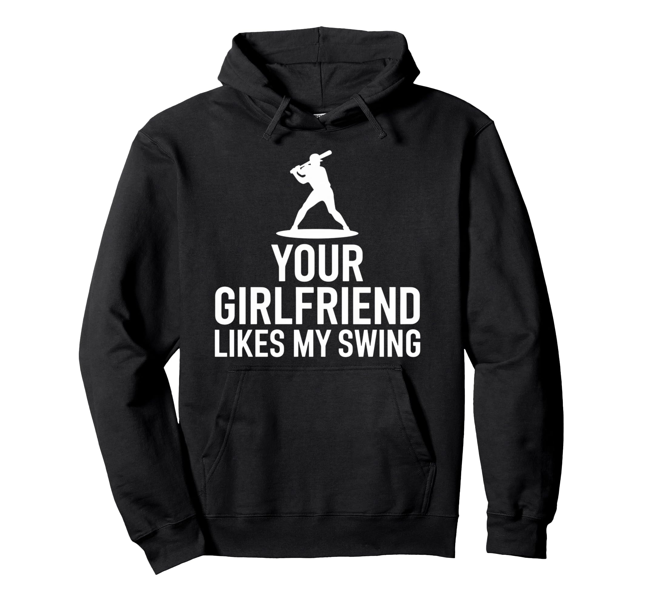 Your Girlfriend Likes My Swing Game Hoodie - Unique Graphic for Adults - T-Shirt, Sweatshirt, Hoodie