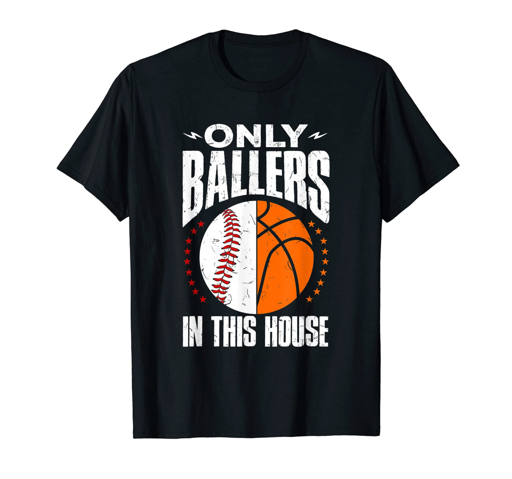 Only Ballers Ball Mom Dad Basketball T-Shirt - Minimalist Print Men Women - T-Shirt, Sweatshirt, Hoodie