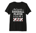 My Favorite Baseball Player Calls T-Shirt - Aesthetic Graphic for Adults - T-Shirt, Sweatshirt, Hoodie