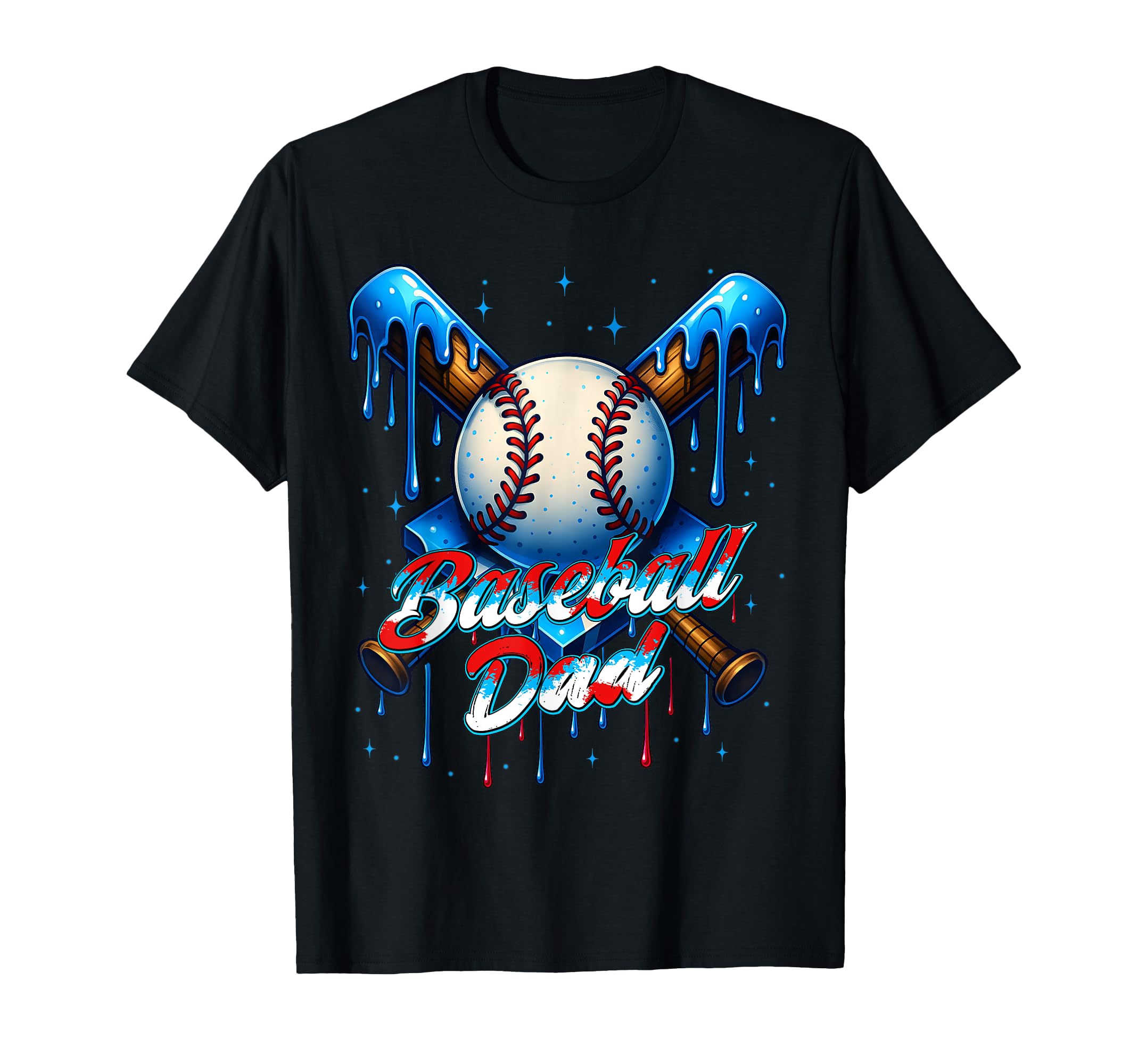 Baseball Drip Dad Father Day T-Shirt - Casual Everyday Wear Men Women - T-Shirt, Sweatshirt, Hoodie