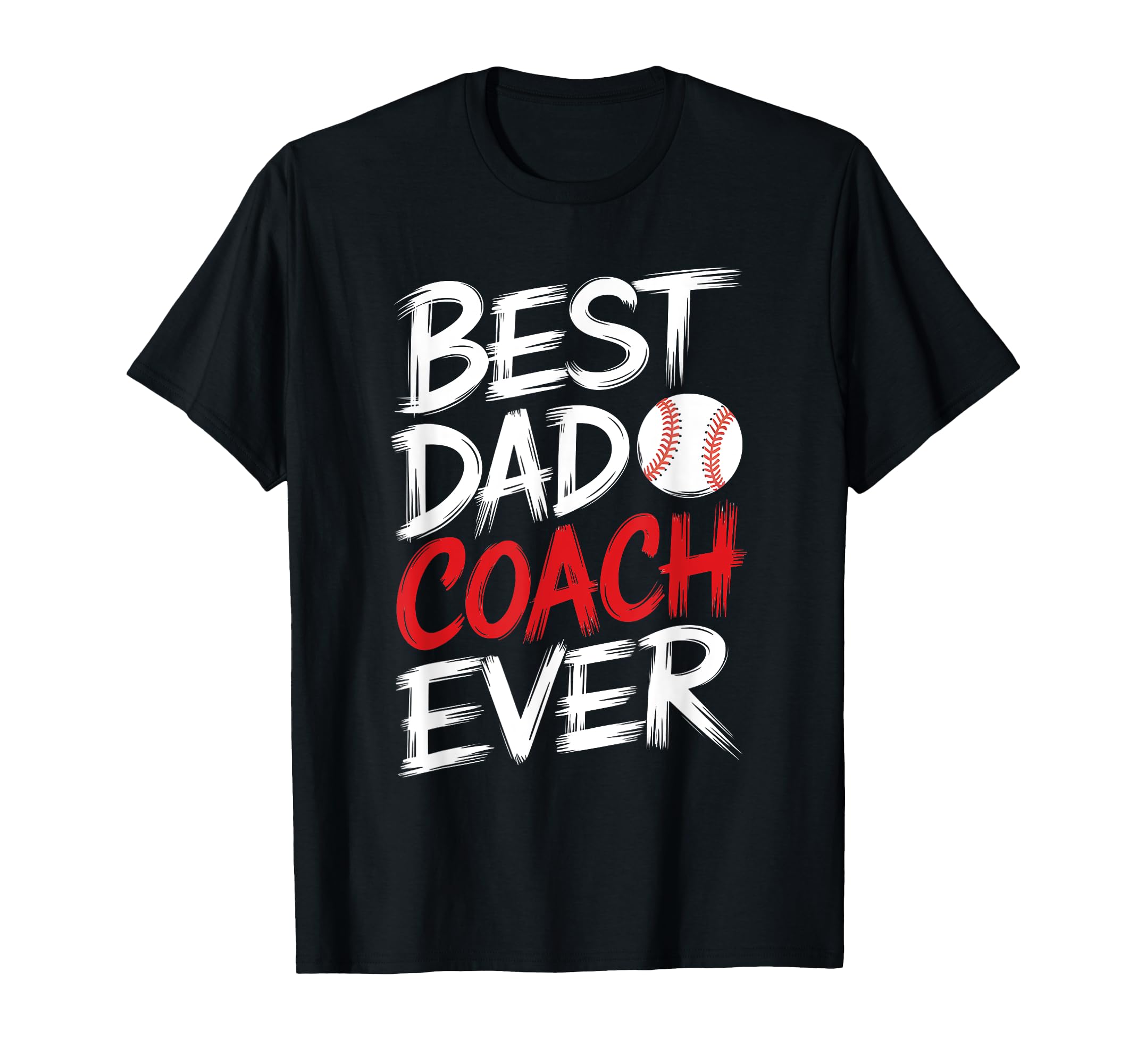 Best Dad Coach Ever Baseball Coaching T-Shirt - Minimalist Print Unisex - T-Shirt, Sweatshirt, Hoodie